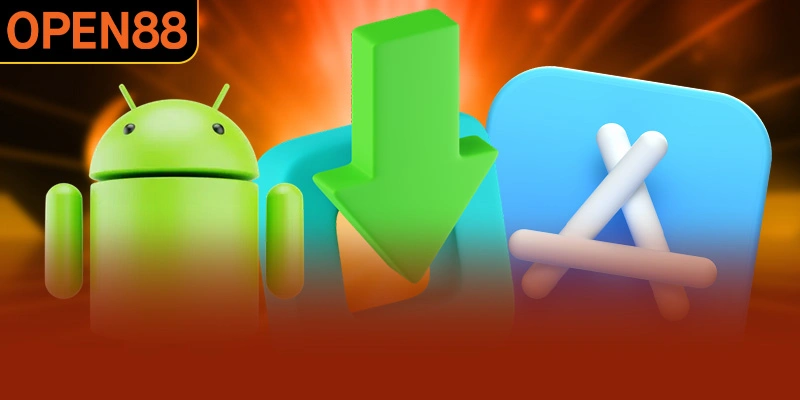 Chi tiết từng bước tải OPEN88 về thiết bị Android